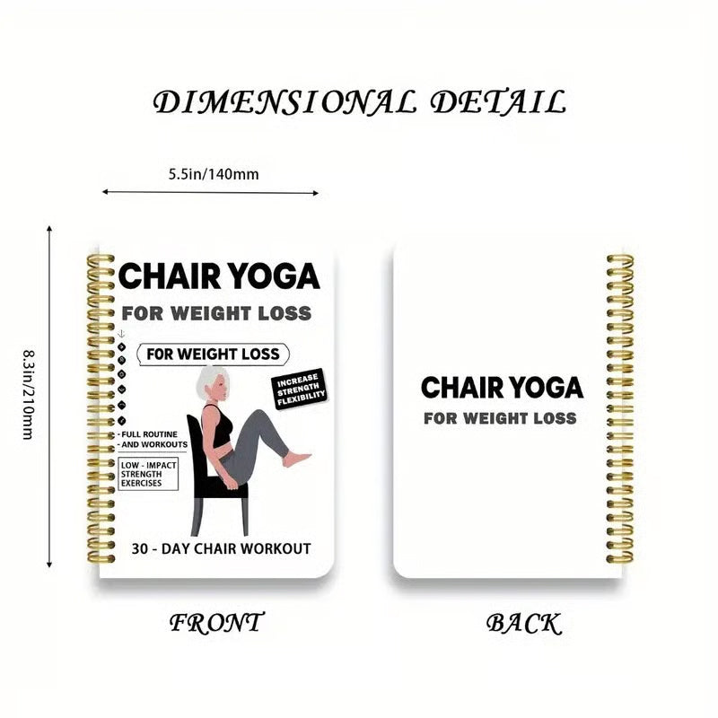 Chair Yoga Spiral Notebook for Weight Loss-30-Day Low-Impact Exercise Plan for Seniors & Beginners, Joint-Friendly Stretches & Strength Poses, Step-by-Step Illustrations